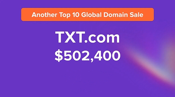 TXT.com域名以50万美元成交，2025年交易榜前十